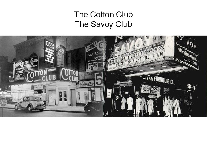 The Cotton Club The Savoy Club 