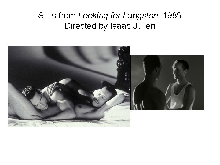 Stills from Looking for Langston, 1989 Directed by Isaac Julien 