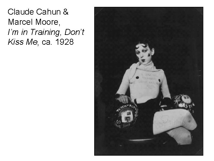 Claude Cahun & Marcel Moore, I’m in Training, Don’t Kiss Me, ca. 1928 