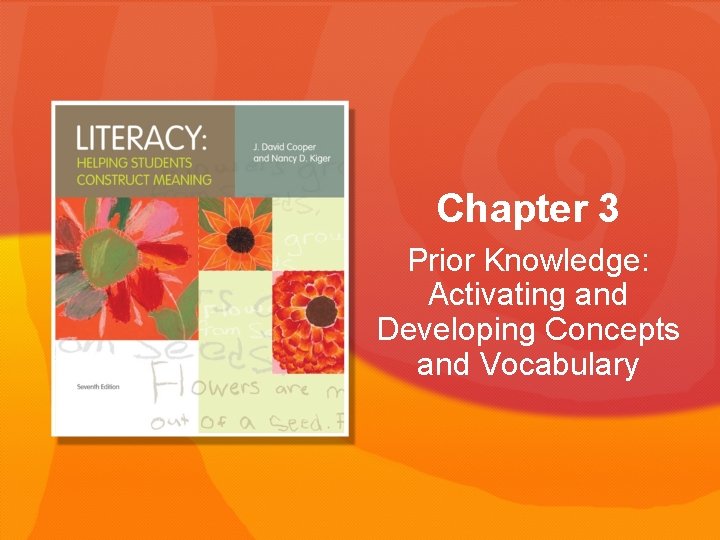 Chapter 3 Prior Knowledge: Activating and Developing Concepts and Vocabulary 