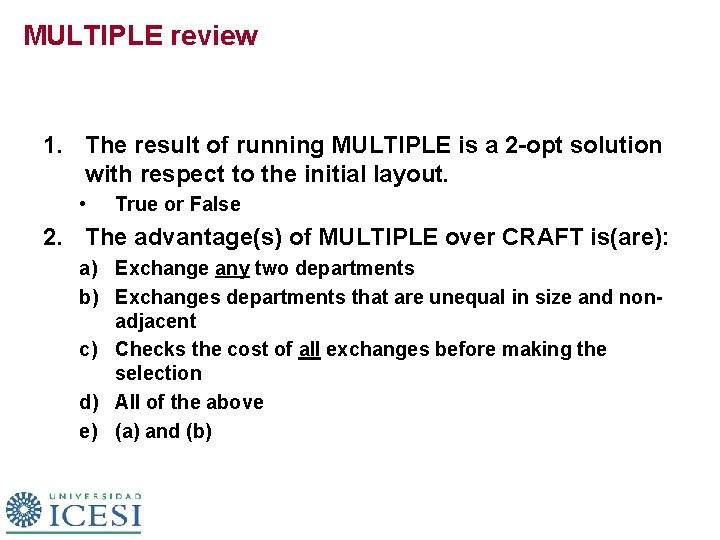 MULTIPLE review 1. The result of running MULTIPLE is a 2 -opt solution with MULTIPLE review 1. The result of running MULTIPLE is a 2 -opt solution with