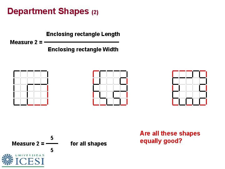 Department Shapes (2) Enclosing rectangle Length Measure 2 = Enclosing rectangle Width Measure 2 Department Shapes (2) Enclosing rectangle Length Measure 2 = Enclosing rectangle Width Measure 2