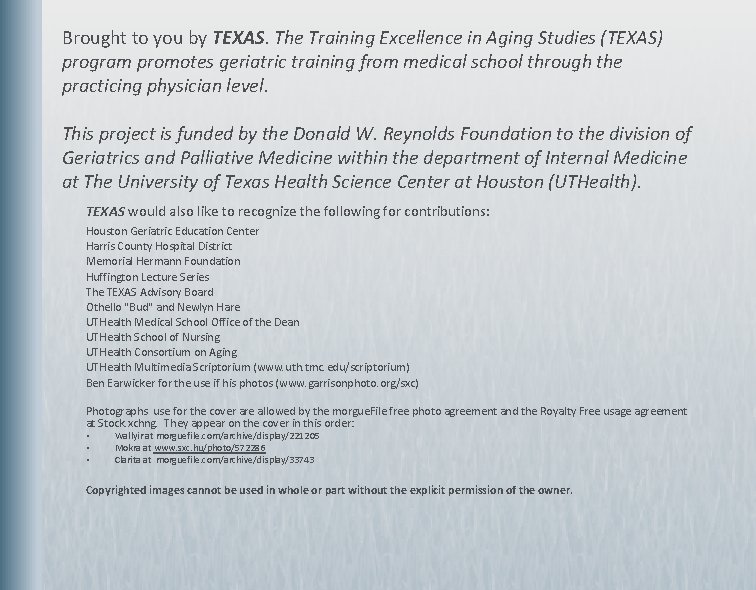 Brought to you by TEXAS. The Training Excellence in Aging Studies (TEXAS) program promotes