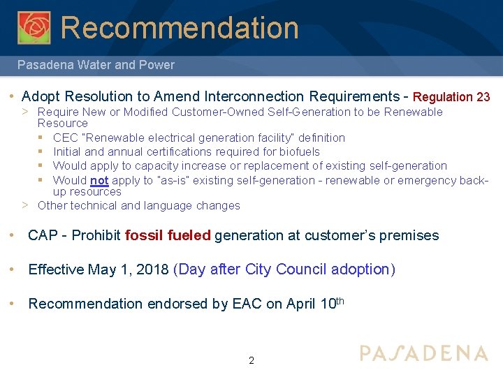 Recommendation Pasadena Water and Power • Adopt Resolution to Amend Interconnection Requirements - Regulation