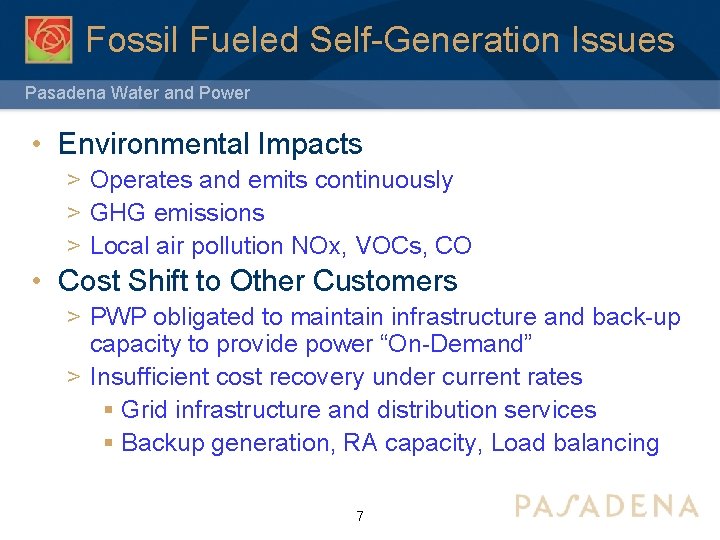 Fossil Fueled Self-Generation Issues Pasadena Water and Power • Environmental Impacts > Operates and