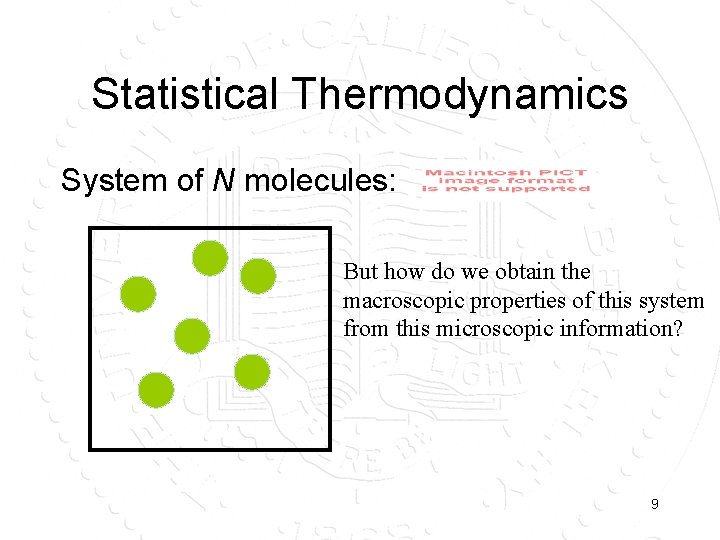 Statistical Thermodynamics System of N molecules: But how do we obtain the macroscopic properties