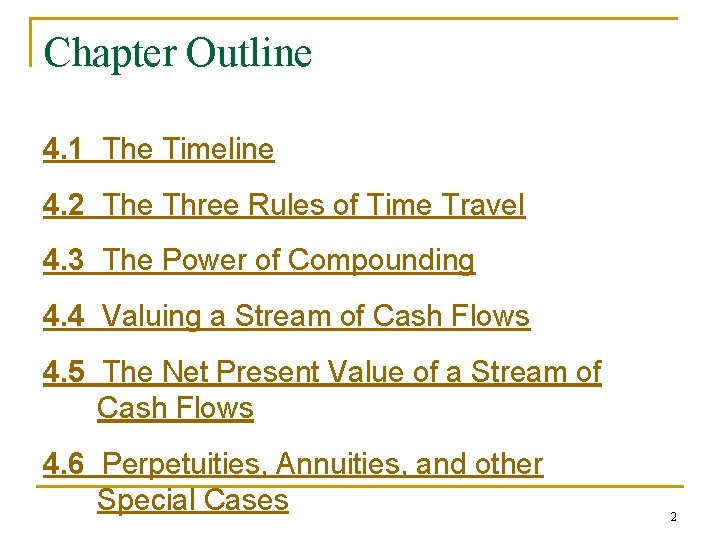 Chapter Outline 4. 1 The Timeline 4. 2 The Three Rules of Time Travel