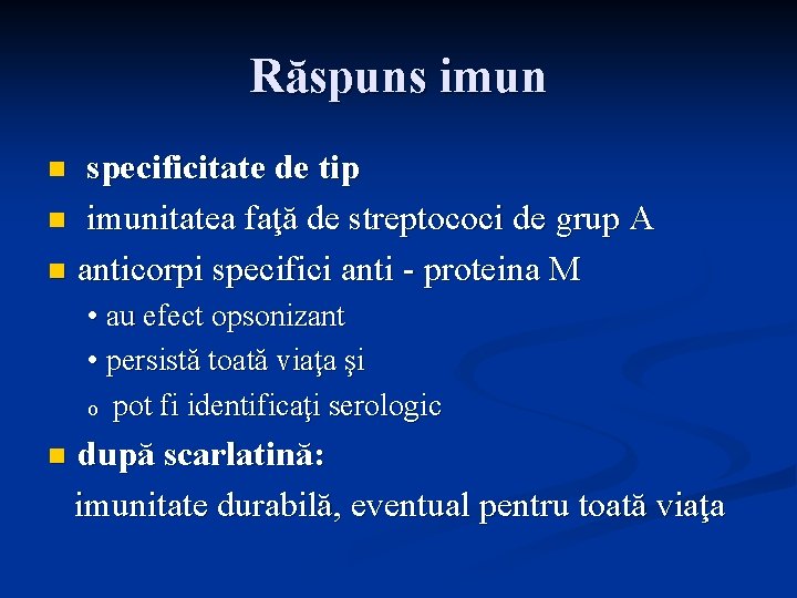 Răspuns imun specificitate de tip n imunitatea faţă de streptococi de grup A n
