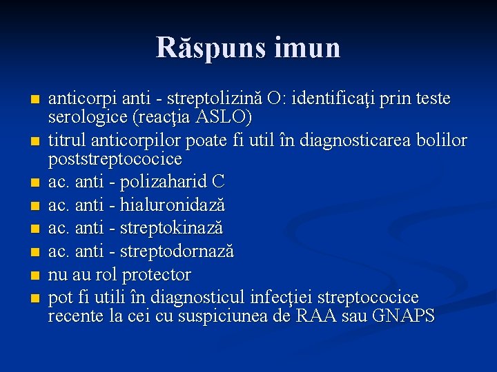 Răspuns imun n n n n anticorpi anti - streptolizină O: identificaţi prin teste