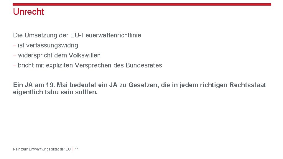 Unrecht Die Umsetzung der EU-Feuerwaffenrichtlinie - ist verfassungswidrig - widerspricht dem Volkswillen - bricht