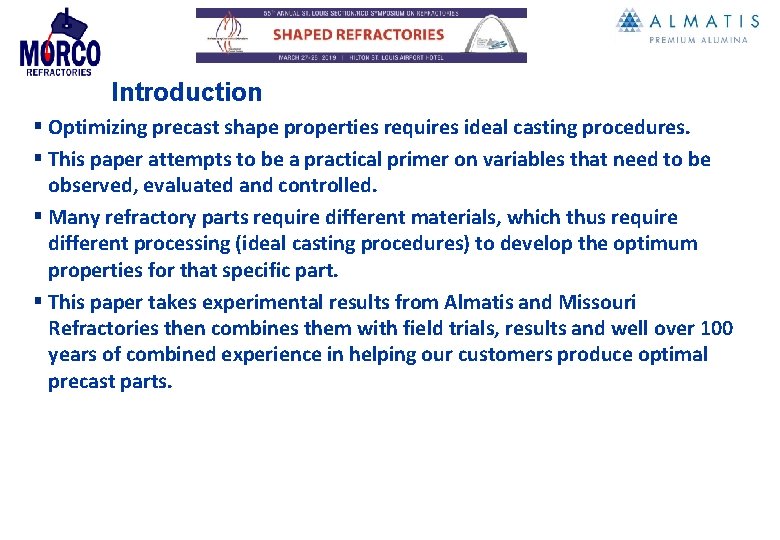 Introduction § Optimizing precast shape properties requires ideal casting procedures. § This paper attempts
