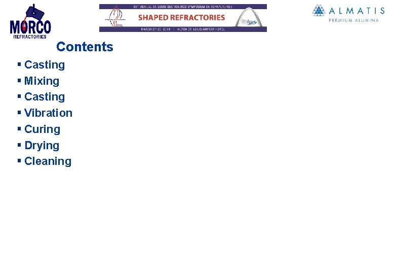 Contents § Casting § Mixing § Casting § Vibration § Curing § Drying §