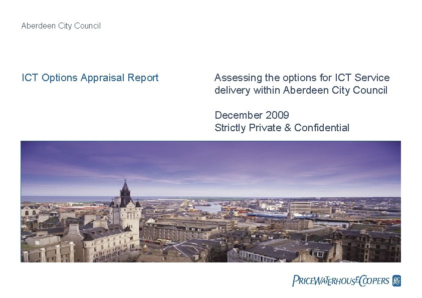 Aberdeen City Council ICT Options Appraisal Report Assessing the options for ICT Service delivery