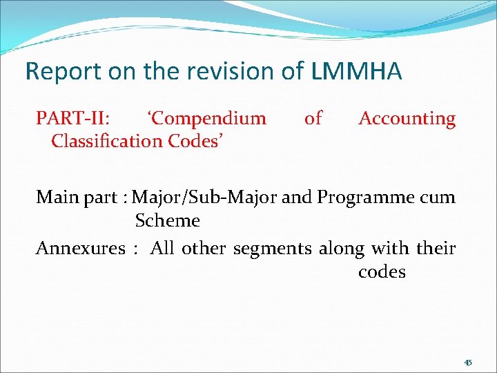 Report on the revision of LMMHA PART-II: ‘Compendium Classification Codes’ of Accounting Main part