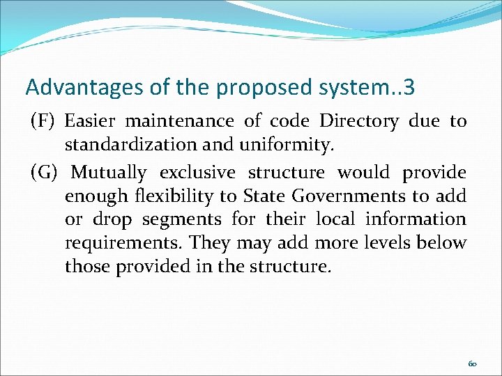 Advantages of the proposed system. . 3 (F) Easier maintenance of code Directory due