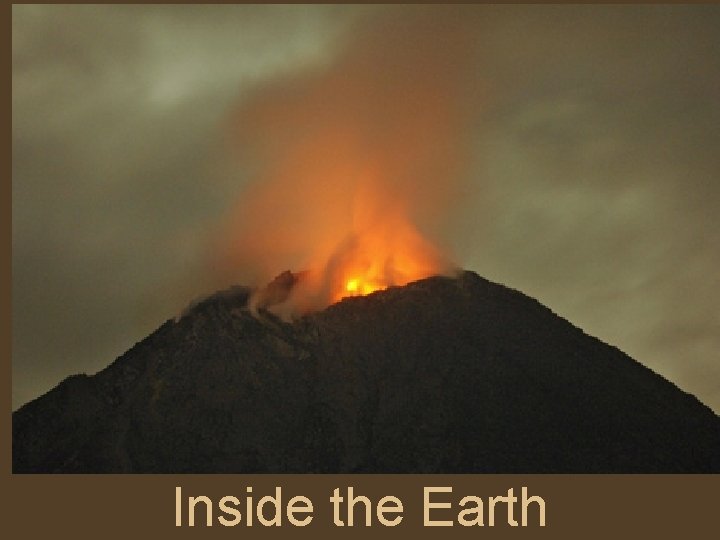 Inside the Earth 