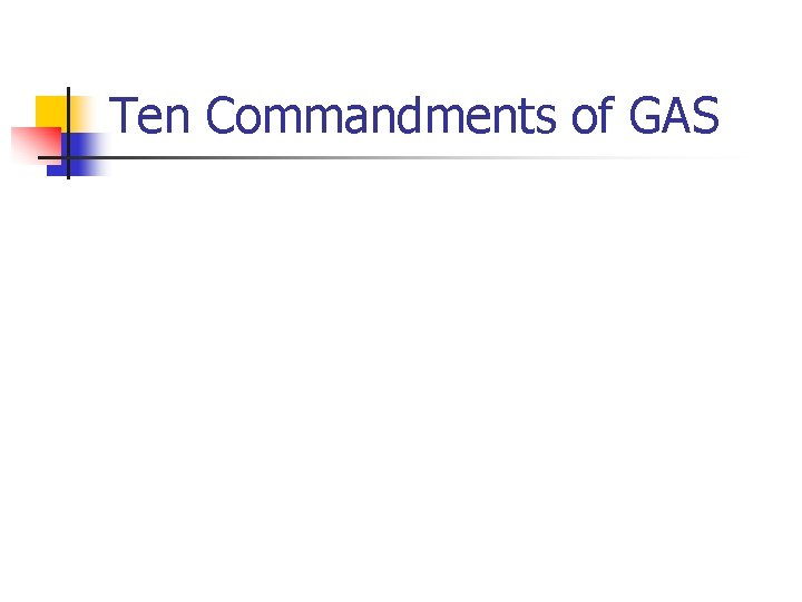 Ten Commandments of GAS 