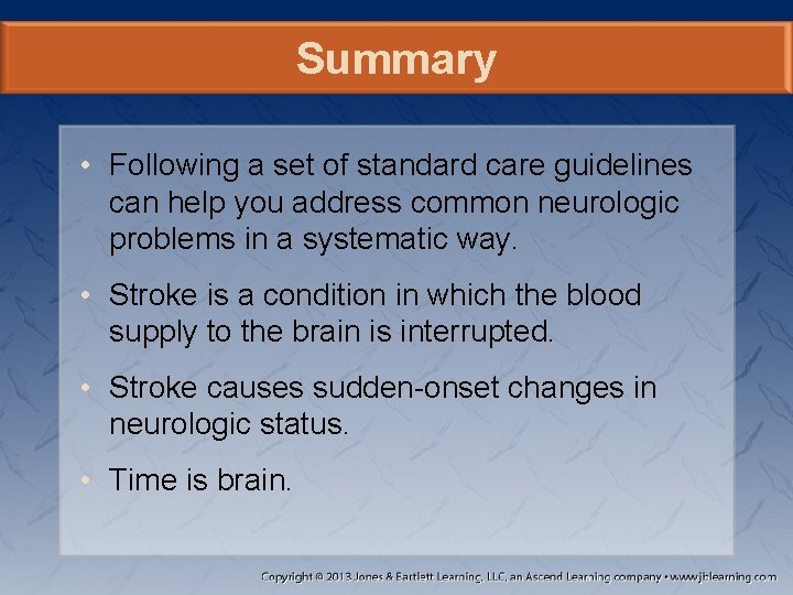 Summary • Following a set of standard care guidelines can help you address common