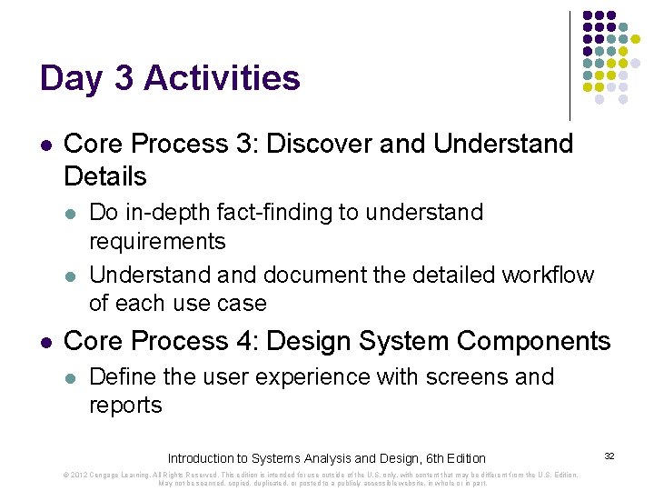 Day 3 Activities l Core Process 3: Discover and Understand Details l l l