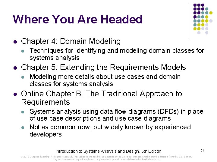 Where You Are Headed l Chapter 4: Domain Modeling l l Chapter 5: Extending