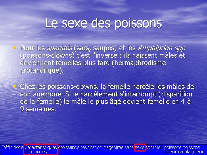 Le sexe des poissons • Pour les sparidés (sars, saupes) et les Amphiprion spp