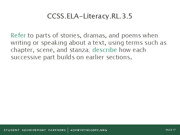 CCSS. ELA-Literacy. RL. 3. 5 Refer to parts of stories, dramas, and poems when