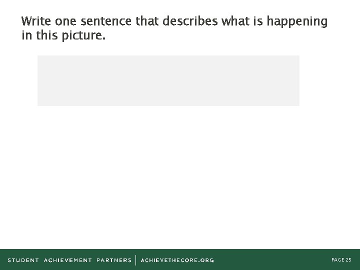 Write one sentence that describes what is happening in this picture. PAGE 25 