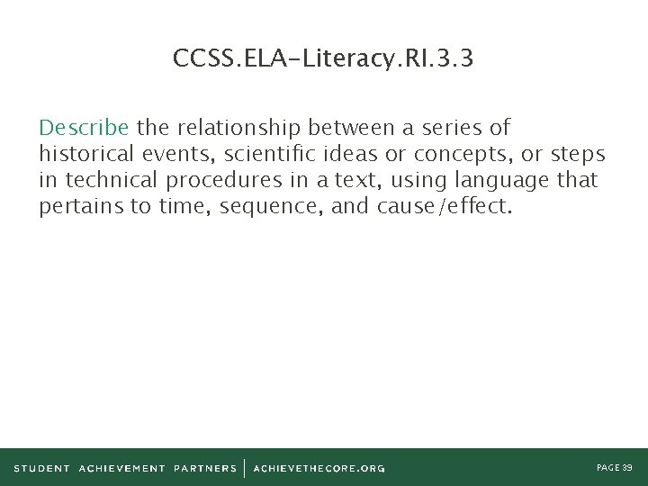CCSS. ELA-Literacy. RI. 3. 3 Describe the relationship between a series of historical events,