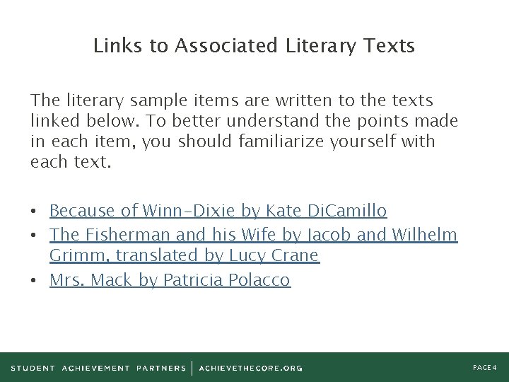 Links to Associated Literary Texts The literary sample items are written to the texts