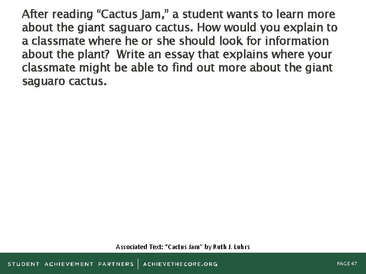 After reading “Cactus Jam, ” a student wants to learn more about the giant