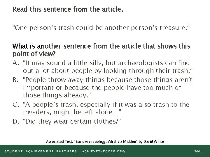 Read this sentence from the article. “One person’s trash could be another person’s treasure.