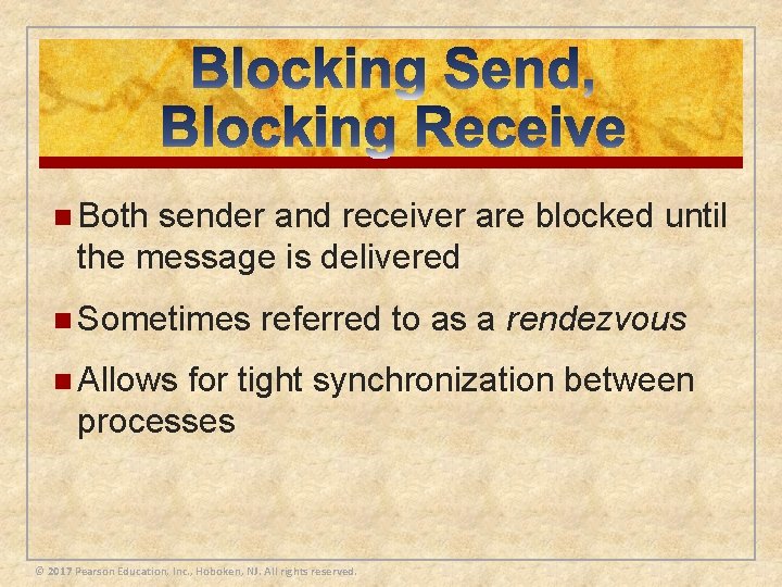 n Both sender and receiver are blocked until the message is delivered n Sometimes