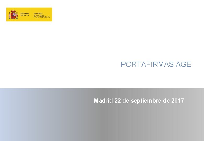 PORTAFIRMAS AGE Madrid 22 de septiembre de 2017 