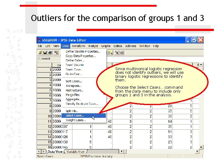 Outliers for the comparison of groups 1 and 3 Since multinomial logistic regression does