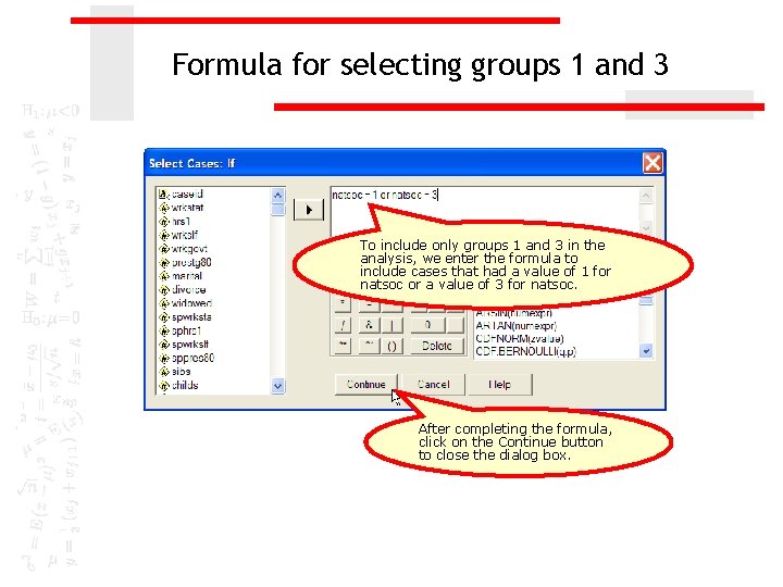 Formula for selecting groups 1 and 3 To include only groups 1 and 3