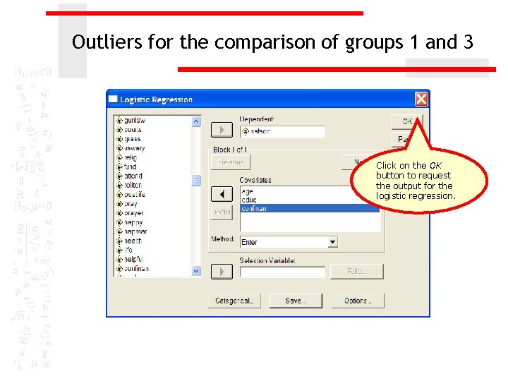 Outliers for the comparison of groups 1 and 3 Click on the OK button