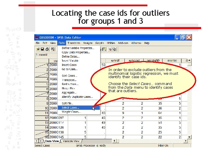 Locating the case ids for outliers for groups 1 and 3 In order to