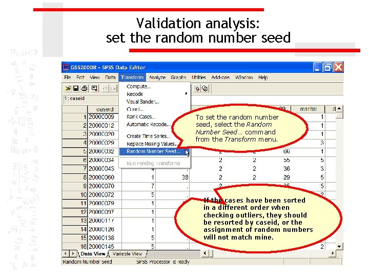 Validation analysis: set the random number seed To set the random number seed, select