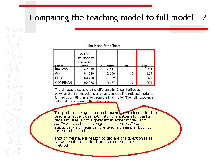 Comparing the teaching model to full model - 2 The pattern of significance of