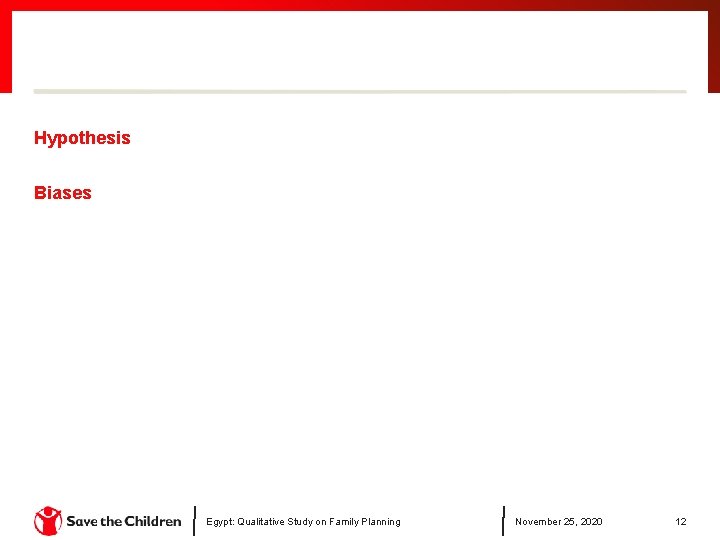 Hypothesis Biases Egypt: Qualitative Study on Family Planning November 25, 2020 12 