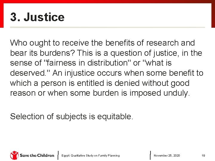 3. Justice Who ought to receive the benefits of research and bear its burdens?