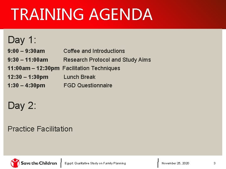 TRAINING AGENDA Day 1: 9: 00 – 9: 30 am Coffee and Introductions 9: