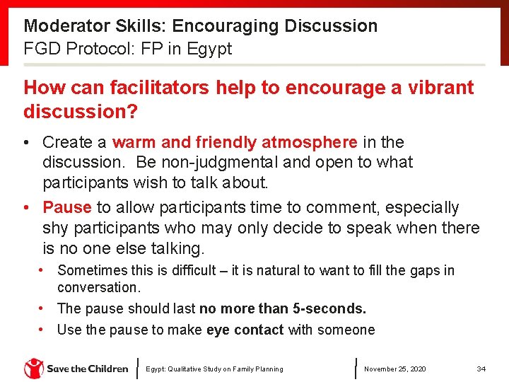 Moderator Skills: Encouraging Discussion FGD Protocol: FP in Egypt How can facilitators help to