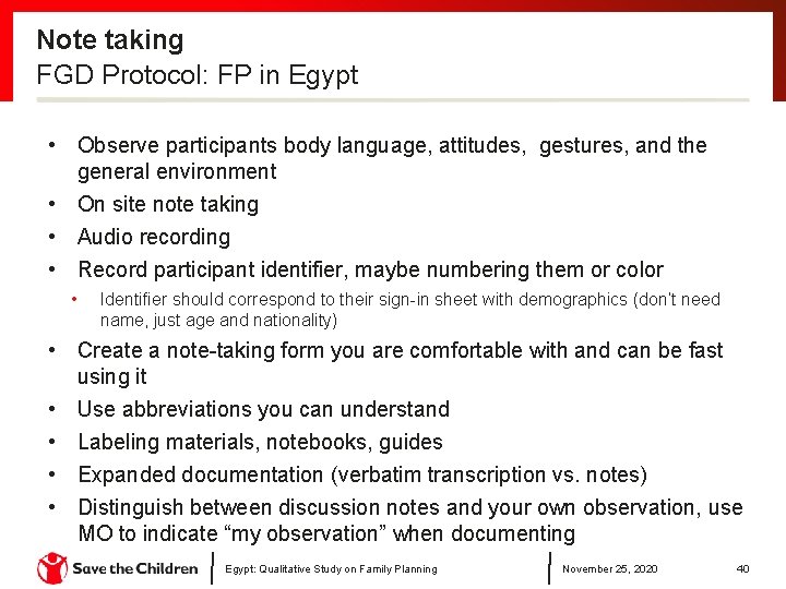 Note taking FGD Protocol: FP in Egypt • Observe participants body language, attitudes, gestures,