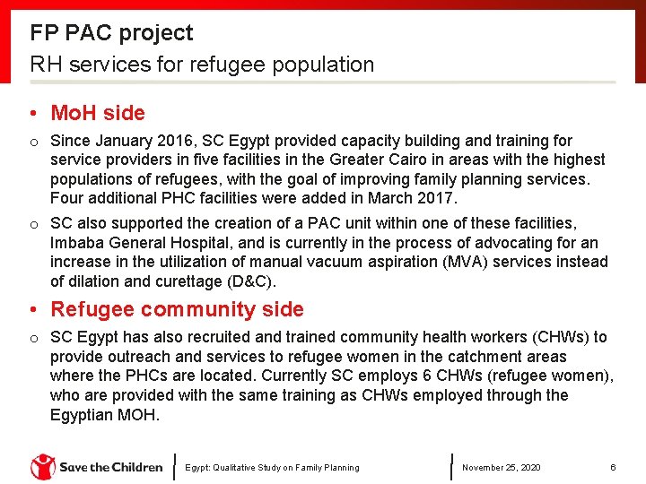 FP PAC project RH services for refugee population • Mo. H side o Since