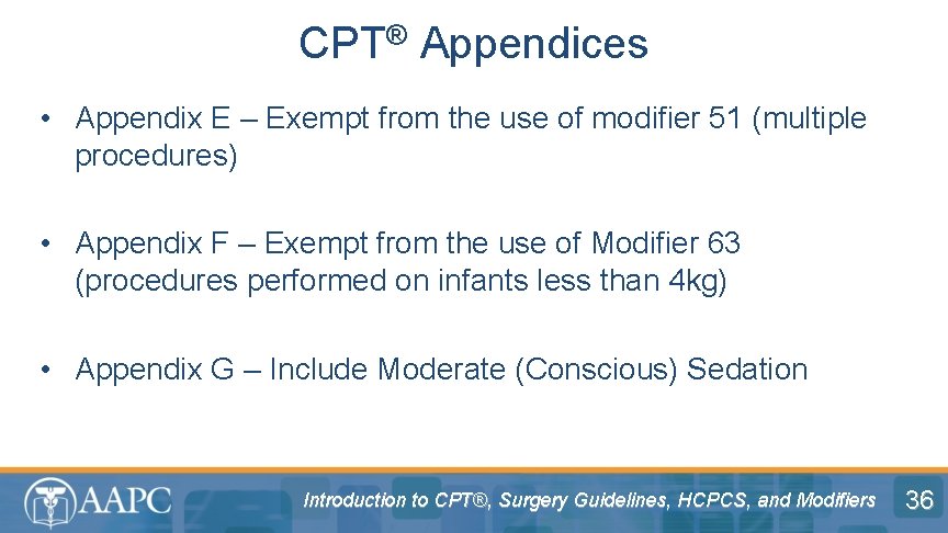 CPT® Appendices • Appendix E – Exempt from the use of modifier 51 (multiple