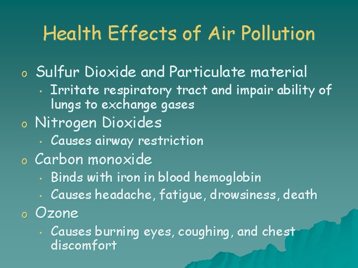 Health Effects of Air Pollution o Sulfur Dioxide and Particulate material • o Nitrogen