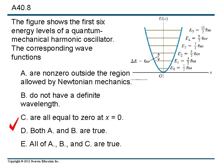 A 40. 8 The figure shows the first six energy levels of a quantummechanical