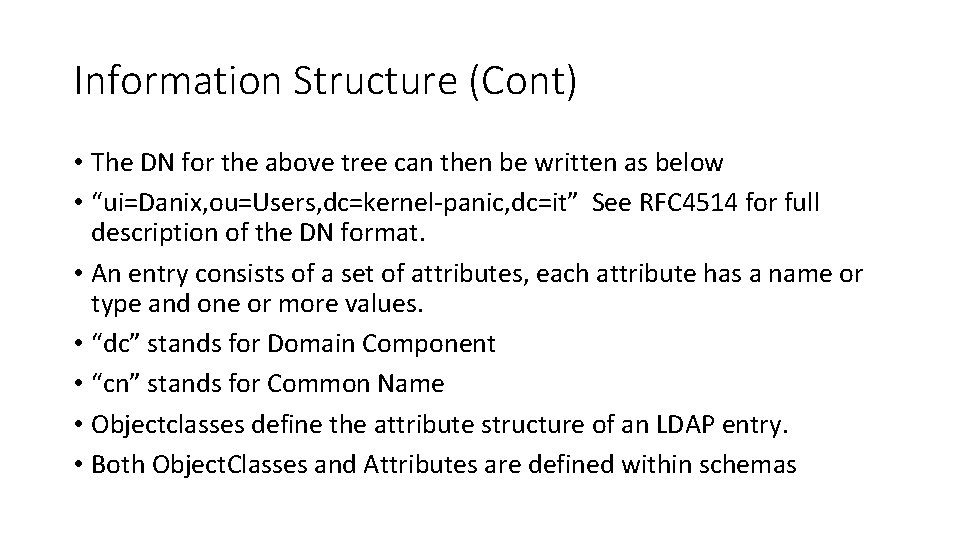 Information Structure (Cont) • The DN for the above tree can then be written