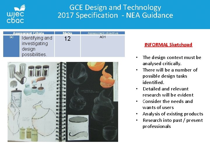 GCE Design and Technology 2017 Specification - NEA Guidance Assessment Criteria (a) Identifying and